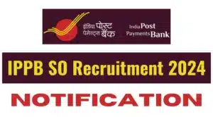 IPPB SO Recruitment 2024
